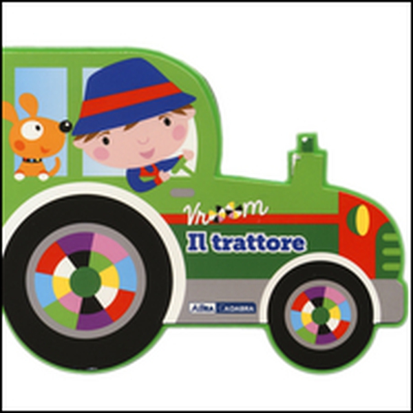Il trattore. Vroom - Librerie.coop Il trattore. Vroom - Librerie.coop
