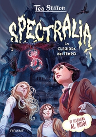 Spectralia. La clessidra del tempo. Principesse del regno della fantasia - Librerie.coop Spectralia. La clessidra del tempo. Principesse del regno della fantasia - Librerie.coop