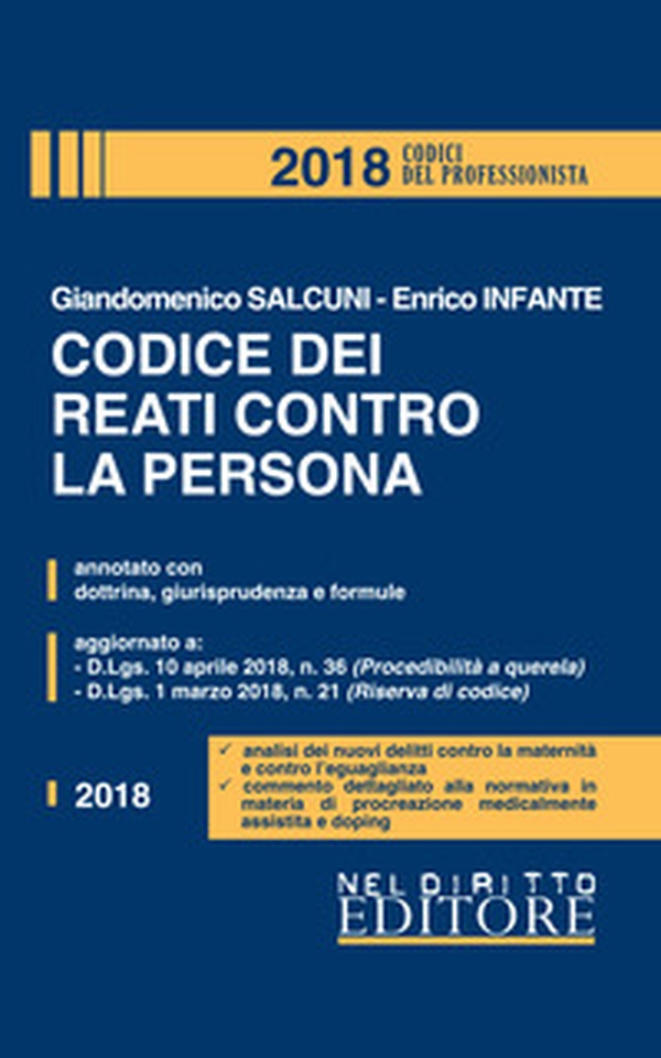 Codice dei reati contro la persona. Annotato con dottrina, giurisprudenza e formule - Librerie.coop Codice dei reati contro la persona. Annotato con dottrina, giurisprudenza e formule - Librerie.coop