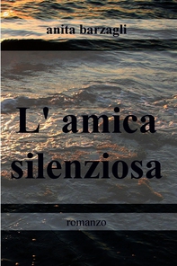 L'amica silenziosa - Librerie.coop