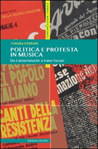 Politica e protesta in musica. Da Cantacronache a Ivano Fossati - Librerie.coop