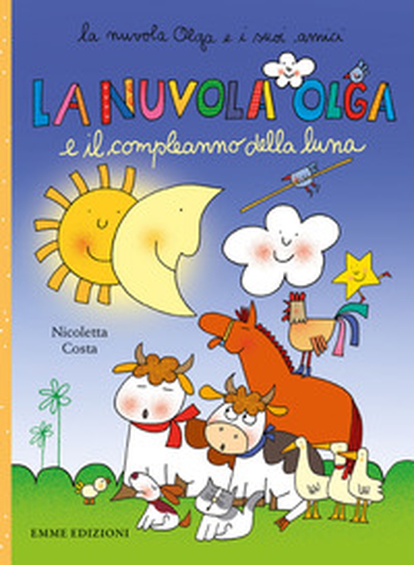 La nuvola Olga e il compleanno della luna - Librerie.coop La nuvola Olga e il compleanno della luna - Librerie.coop