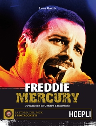 Freddie Mercury - Librerie.coop Freddie Mercury - Librerie.coop