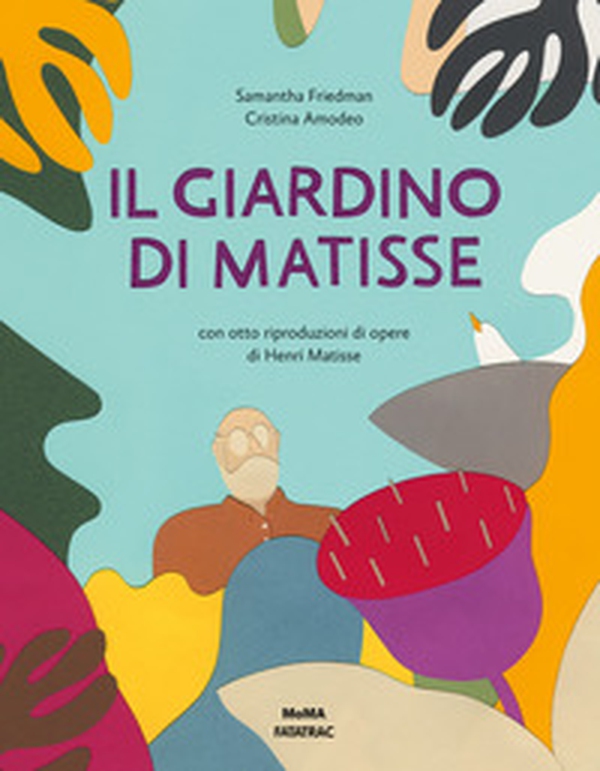 Il giardino di Matisse - Librerie.coop Il giardino di Matisse - Librerie.coop