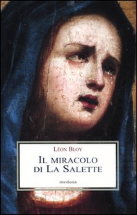 Il miracolo di La Salette - Librerie.coop