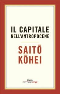 Il capitale nell'Antropocene - Librerie.coop Il capitale nell'Antropocene - Librerie.coop