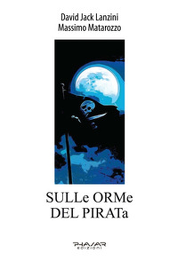 Sulle orme del pirata - Librerie.coop Sulle orme del pirata - Librerie.coop