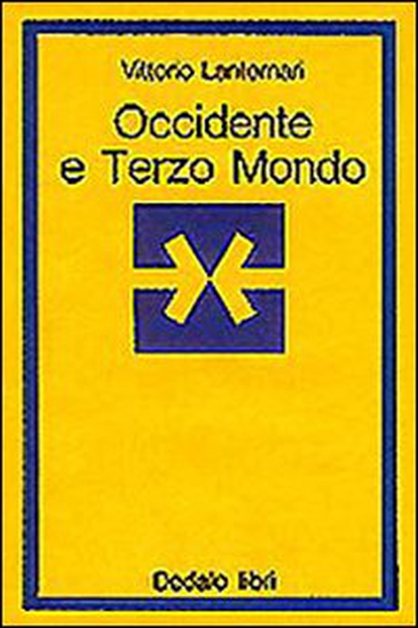 Occidente e Terzo mondo. Incontri di civiltà e religioni differenti - Librerie.coop Occidente e Terzo mondo. Incontri di civiltà e religioni differenti - Librerie.coop