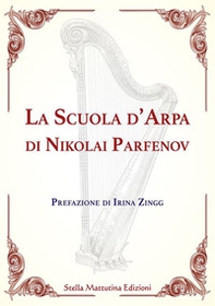 La scuola d'arpa di Nikolai Parfenov - Librerie.coop