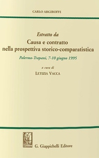 Causa e contratto nella prospettiva storico comparatistica. Estratto - Librerie.coop