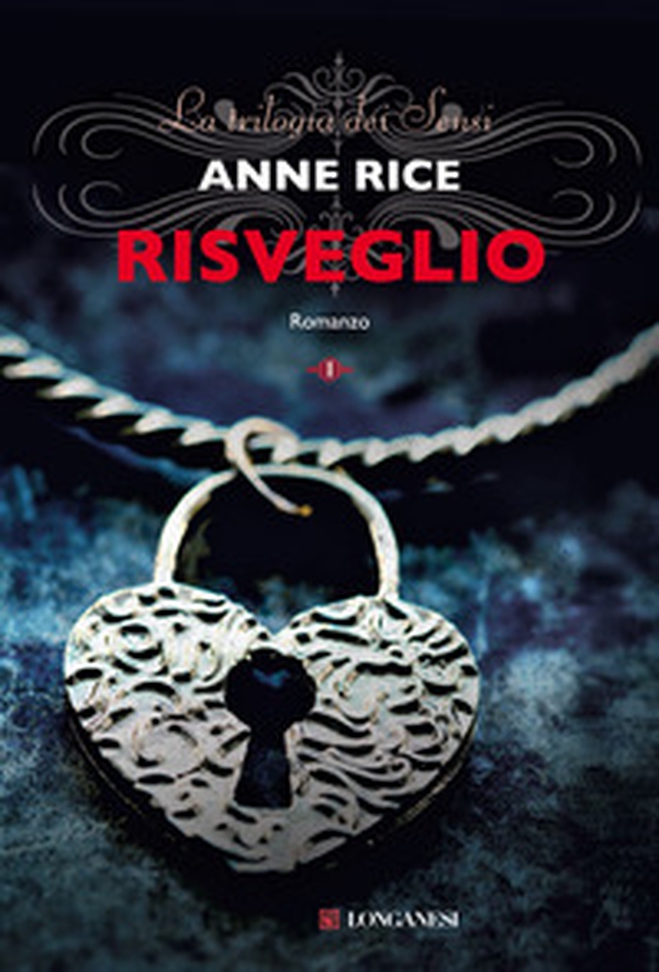 Risveglio. La trilogia dei Sensi - Vol. 1 - Librerie.coop Risveglio. La trilogia dei Sensi - Vol. 1 - Librerie.coop
