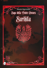 Saga della fenice oscura. Surikila - Librerie.coop