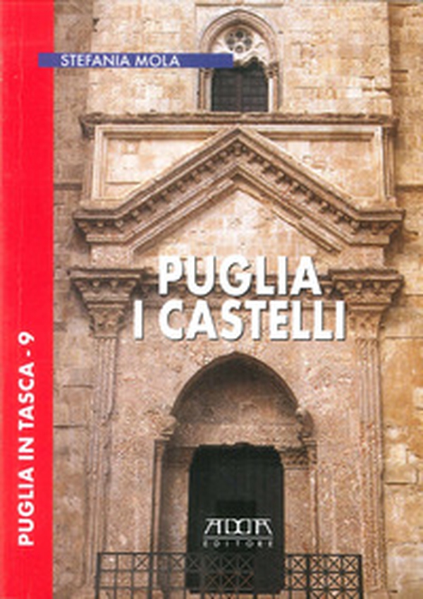 Puglia. I castelli - Librerie.coop Puglia. I castelli - Librerie.coop