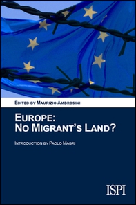 Europe. No migrant's land? - Librerie.coop