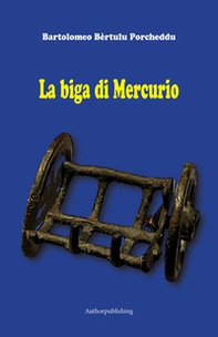 La biga di Mercurio - Librerie.coop La biga di Mercurio - Librerie.coop