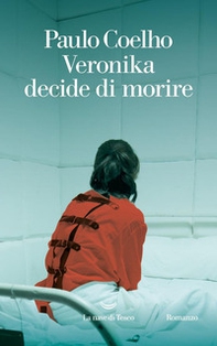 Veronika decide di morire - Librerie.coop Veronika decide di morire - Librerie.coop