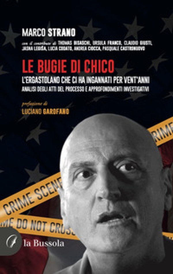 Le bugie di Chico. L'ergastolano che ci ha ingannati per vent'anni - Librerie.coop Le bugie di Chico. L'ergastolano che ci ha ingannati per vent'anni - Librerie.coop