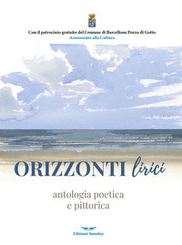 Orizzonti lirici. Antologia poetica e pittorica - Librerie.coop