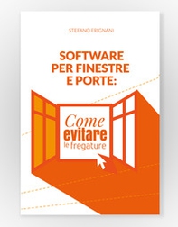 Software per finestre e porte: come evitare le fregature - Librerie.coop Software per finestre e porte: come evitare le fregature - Librerie.coop