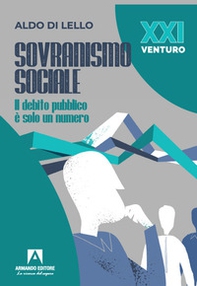 Sovranismo sociale. Il debito pubblico è solo un numero - Librerie.coop