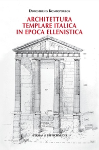 Architettura templare italica in epoca ellenistica - Librerie.coop
