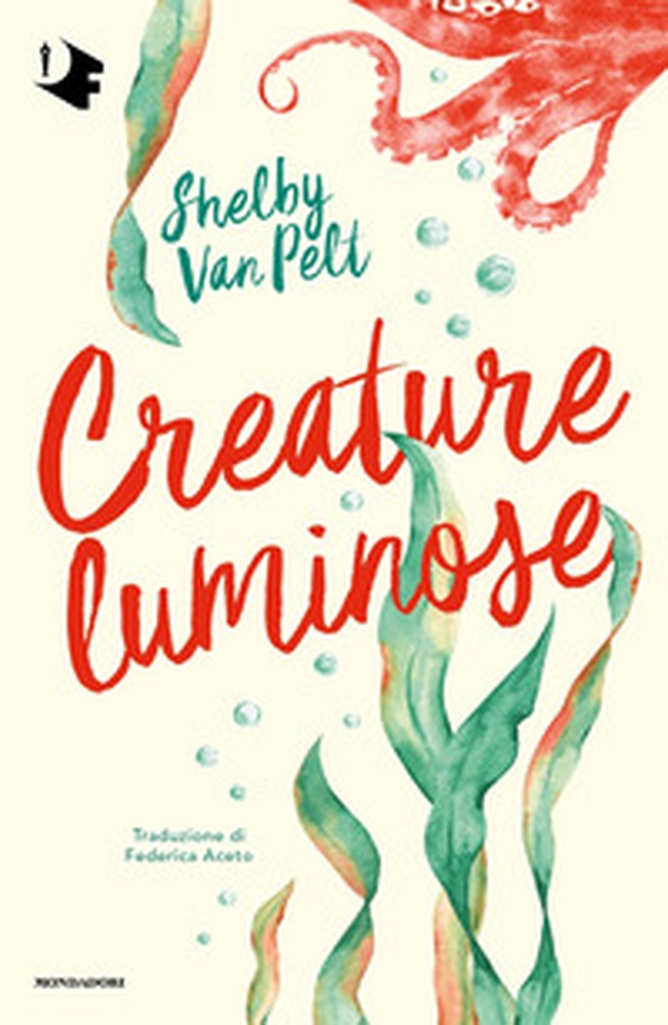 Creature luminose - Librerie.coop Creature luminose - Librerie.coop