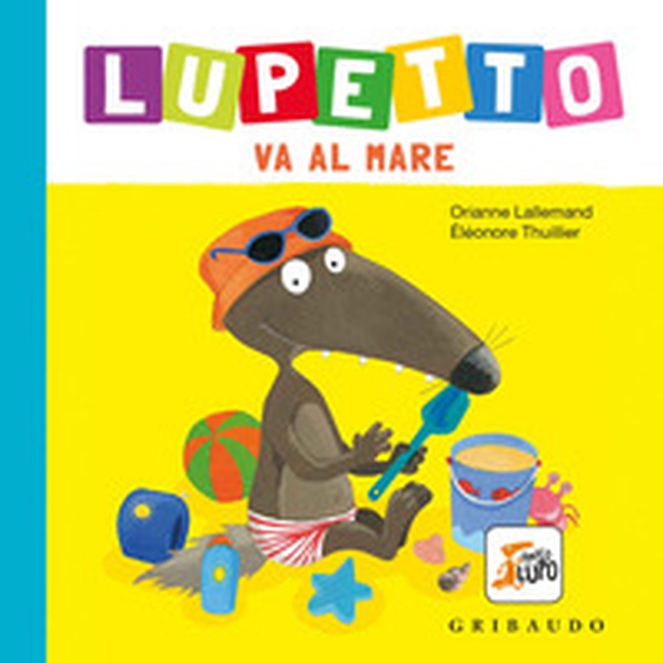 Al mare. Lupetto. Amico lupo - Librerie.coop Al mare. Lupetto. Amico lupo - Librerie.coop