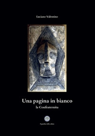 Una pagina in bianco. La Confraternita - Librerie.coop