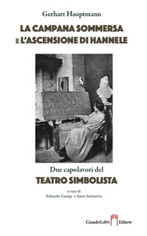 Campana sommersa e Ascensione Hannele - Librerie.coop Campana sommersa e Ascensione Hannele - Librerie.coop