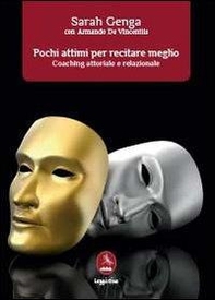 Pochi attimi per recitare meglio - Librerie.coop