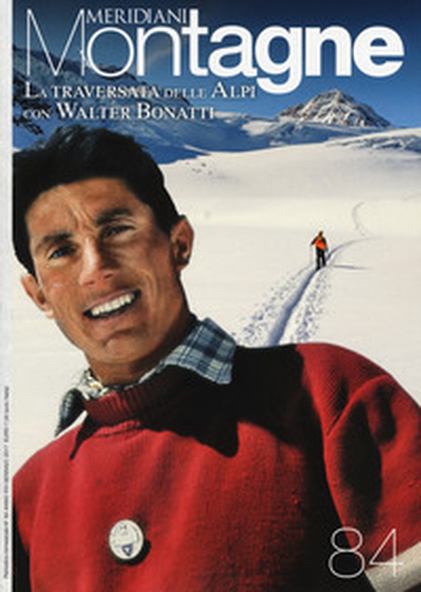 La traversata delle Alpi con Walter Bonatti - Librerie.coop La traversata delle Alpi con Walter Bonatti - Librerie.coop