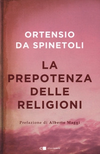 La prepotenza delle religioni - Librerie.coop La prepotenza delle religioni - Librerie.coop