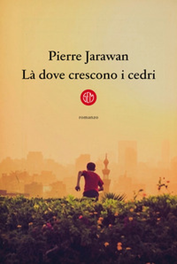 Là dove crescono i cedri - Librerie.coop Là dove crescono i cedri - Librerie.coop