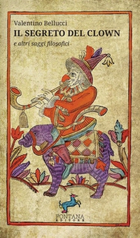 Il segreto del clown e altri saggi filosofici - Librerie.coop