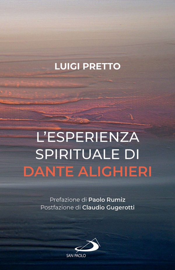 L'esperienza spirituale di Dante Alighieri - Librerie.coop L'esperienza spirituale di Dante Alighieri - Librerie.coop