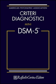 Criteri diagnostici. Mini DSM-5 - Librerie.coop