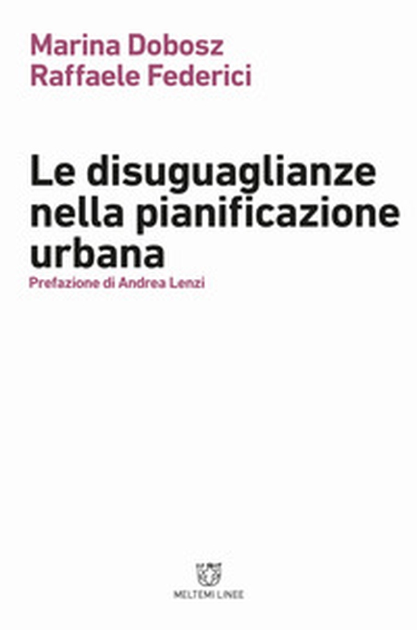 Le disuguaglianze nella pianificazione urbana - Librerie.coop Le disuguaglianze nella pianificazione urbana - Librerie.coop