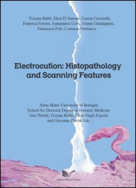 Electrocution. Histopathology and scanning features - Librerie.coop