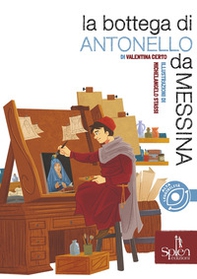 La bottega di Antonello da Messina - Librerie.coop