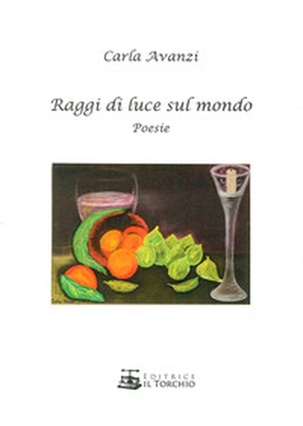 Raggi di luce sul mondo - Librerie.coop Raggi di luce sul mondo - Librerie.coop