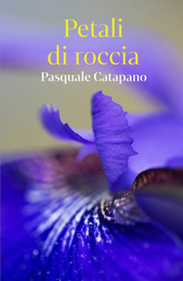 Petali di roccia - Librerie.coop Petali di roccia - Librerie.coop