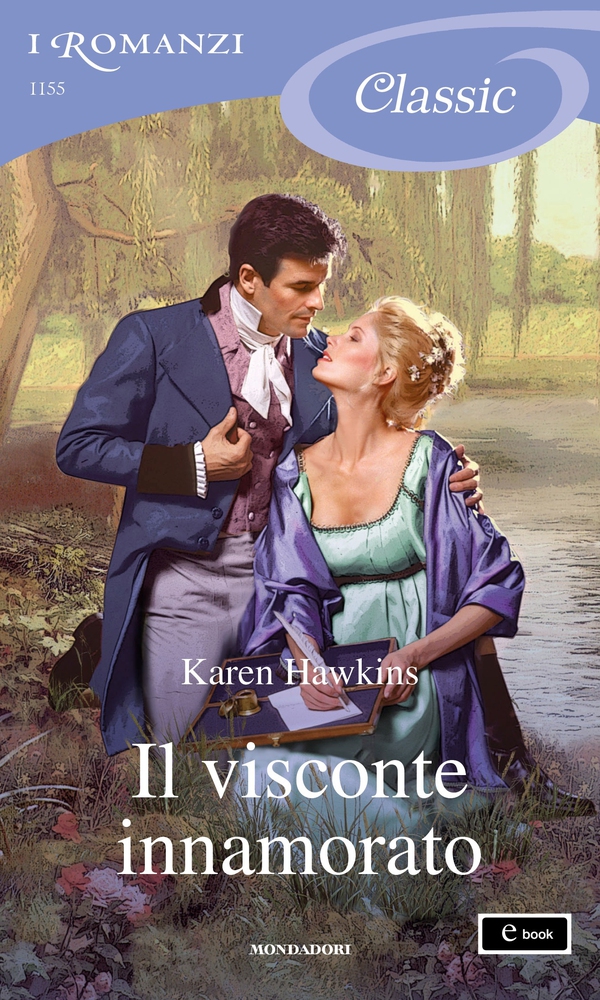 Il visconte innamorato (I Romanzi Classic) - Librerie.coop Il visconte innamorato (I Romanzi Classic) - Librerie.coop