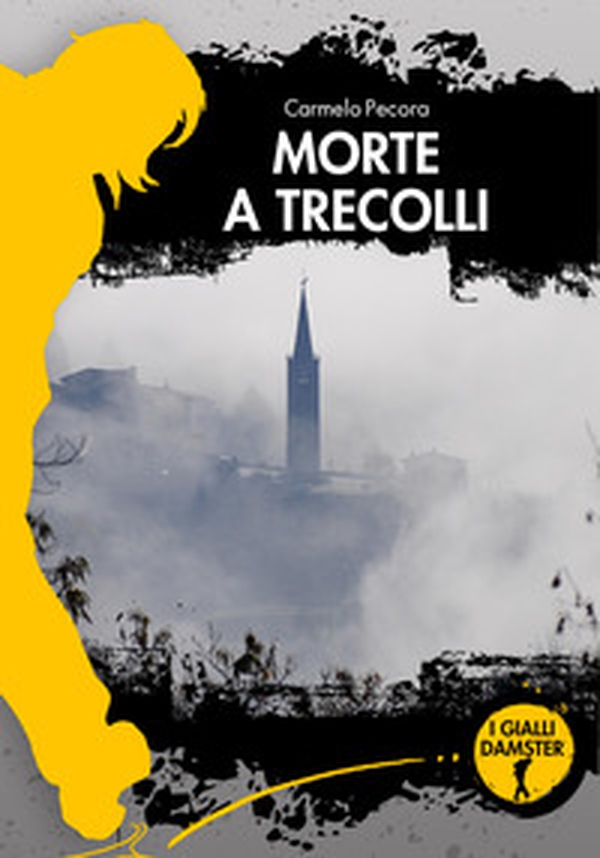 Morte a Trecolli - Librerie.coop Morte a Trecolli - Librerie.coop