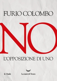No. L'opposizione di uno - Librerie.coop No. L'opposizione di uno - Librerie.coop