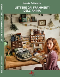 Lettere dai frammenti dell'anima - Librerie.coop Lettere dai frammenti dell'anima - Librerie.coop