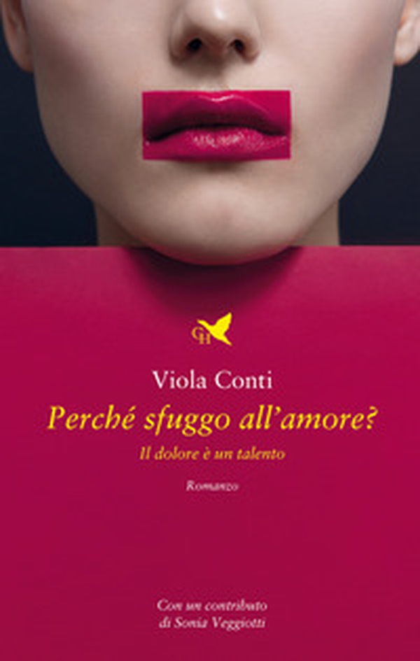 Perché sfuggo all'amore? Il dolore è un talento - Librerie.coop Perché sfuggo all'amore? Il dolore è un talento - Librerie.coop