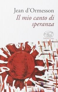 Il mio canto di speranza - Librerie.coop