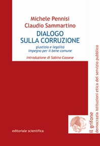 Dialogo sulla corruzione. Giustizia e legalità impegno per il bene comune - Librerie.coop