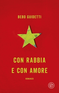 Con rabbia e con amore - Librerie.coop