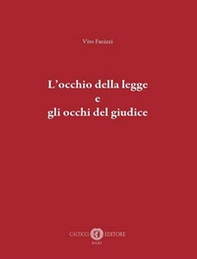 L'occhio della legge e gli occhi del giudice - Librerie.coop